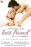 Tempting Her Best Friend (What Happens in Vegas Book 1) (English Edition) livre