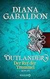 Outlander - Der Ruf der Trommel: Roman (Die Outlander-Saga, Band 4) livre
