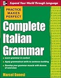 Practice Makes Perfect: Complete Italian Grammar livre