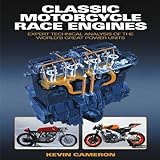 Classic Motorcycle Race Engines: Expert Technical Analysis of the World's Great Power Units livre