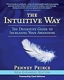 The Intuitive Way: The Definitive Guide to Increasing Your Awareness (English Edition) livre