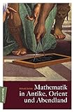 Mathematik in Antike, Orient und Abendland livre
