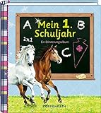 Eintragalbum - Mein 1. Schuljahr (Pferdefreunde): Ein Erinnerungsalbum livre
