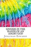 Sinners in the Hands of an Angry God: Includes MLA Style Citations for Scholarly Secondary Sources, livre