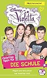 Disney Violetta - Violettas Tipps für...Die Schule: Fragen und Antworten aus Violettas Welt livre