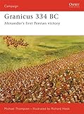 Granicus 334BC: Alexander's First Persian Victory livre