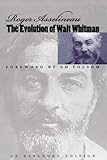 The Evolution of Walt Whitman livre