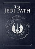 The Jedi Path: A Manual for Students of the Force [Vault Edition] . livre