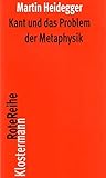 Kant und das Problem der Metaphysik (Klostermann RoteReihe, Band 35) livre