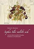 Sophie Isler verlobt sich. Aus dem Leben der jüdisch-deutschen Minderheit im 19. Jahrhundert livre