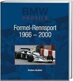 BMW Profile, Bd.6, Formel-Rennsport 1966-2000 livre