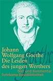 Die Leiden des jungen Werthers: Leipzig 1774 (Suhrkamp BasisBibliothek) livre