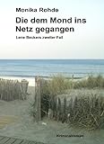 Die dem Mond ins Netz gegangen - Lene Beckers zweiter Fall (Lene Becker ermittelt 2) (German Edition livre
