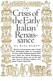 Crisis of the Early Italian Renaissance livre