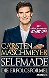 Selfmade: Die Erfolgsformel - Mit Gründerkapitel START UP! livre