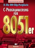C-Programmierung für 8051er: Die ON-Chip-Peripherie livre