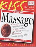 KISS Guide To Massage livre