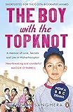 The Boy with the Topknot: A Memoir of Love, Secrets and Lies in Wolverhampton livre