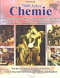 Siebentausend Jahre Chemie livre