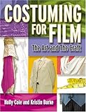 Costuming For Film: The Art And The Craft livre