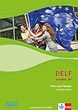 DELF scolaire B1: Prêts pour l'Europe - Nouvelle édition. Arbeitsheft mit CD-ROM livre