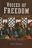 Voices of Freedom - A Documentary History: 2 livre