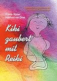 Kiki zaubert mit Reiki - für Kinder livre