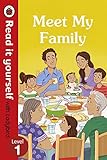 Meet My Family - Read It Yourself with Ladybird Level 1 livre