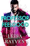 Professor Feelgood (Masters of Love Book 2) (English Edition) livre