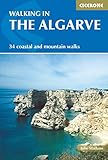 Walking in the Algarve: 34 Coastal and Mountain Walks livre