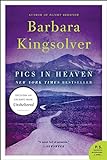 Pigs in Heaven: : A Novel (English Edition) livre