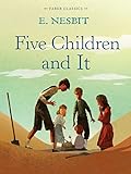 Five Children and It (Faber Children's Classics Book 17) (English Edition) livre