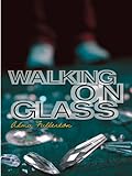 Walking on Glass (English Edition) livre