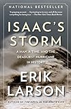 Isaac's Storm: A Man, a Time, and the Deadliest Hurricane in History livre