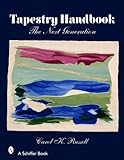 Tapestry Handbook: The Next Generation livre