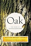 Oak: The Frame of Civilization (English Edition) livre