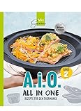 A. i. O. - ALL IN ONE Band 2: Rezepte für den Thermomix livre