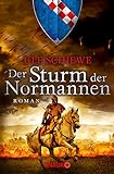 Der Sturm der Normannen: Roman (Die Normannensaga 4) livre