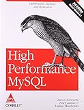 High Performance MySQL: Optimization, Backups, and Replication[ HIGH PERFORMANCE MYSQL: OPTIMIZATION livre