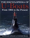 The Encyclopedia of U-Boats: From 1904 to the Present livre