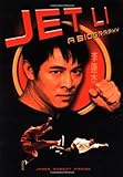 Jet Li: A Biography livre