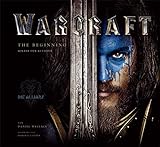 Warcraft: The Beginning - Hinter den Kulissen livre