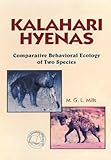 Kalahari Hyenas: Comparative Behavioral Ecology of Two Species livre