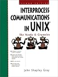 Interprocess Communication Unix, The Nooks and Crannies (Prentice Hall (engl. Titel)) livre