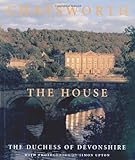 Chatsworth: The House livre