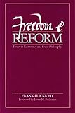 Freedom and Reform: Essays in Economics and Social Philosophy livre