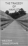 THE TRAGEDY OF HAMLET (English Edition) livre