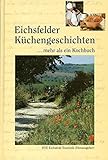 Eichsfelder Küchengeschichten: Mehr als ein Kochbuch livre