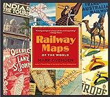 Railway Maps of the World livre