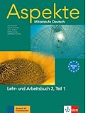 Aspekte 3 (C1): Mittelstufe Deutsch. Lehr- und Arbeitsbuch Teil 1 mit 2 Audio-CDs livre